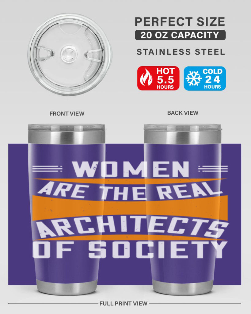 Women are the real architects Style 5#- womens day- Tumbler