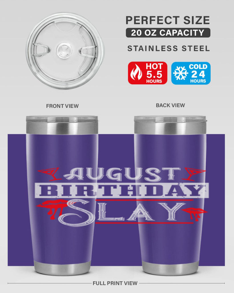 august birthday slay Style 61#- birthday- tumbler