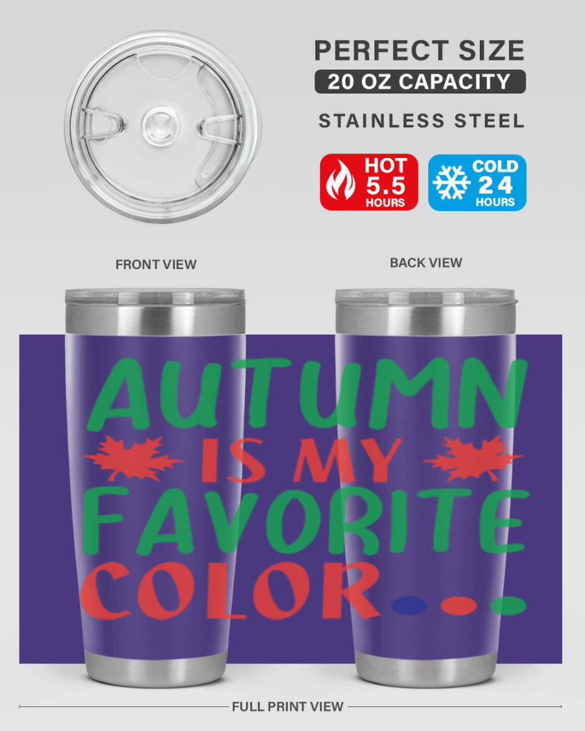 autumn is my favorite color 18#- fall- Tumbler