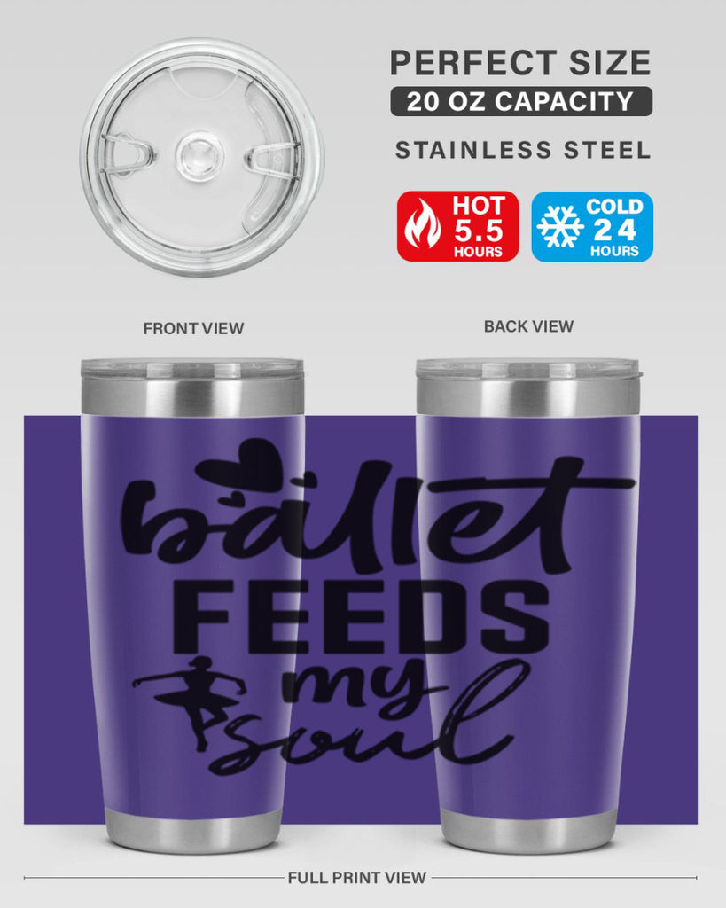 ballet feeds my soul 8#- ballet- Tumbler