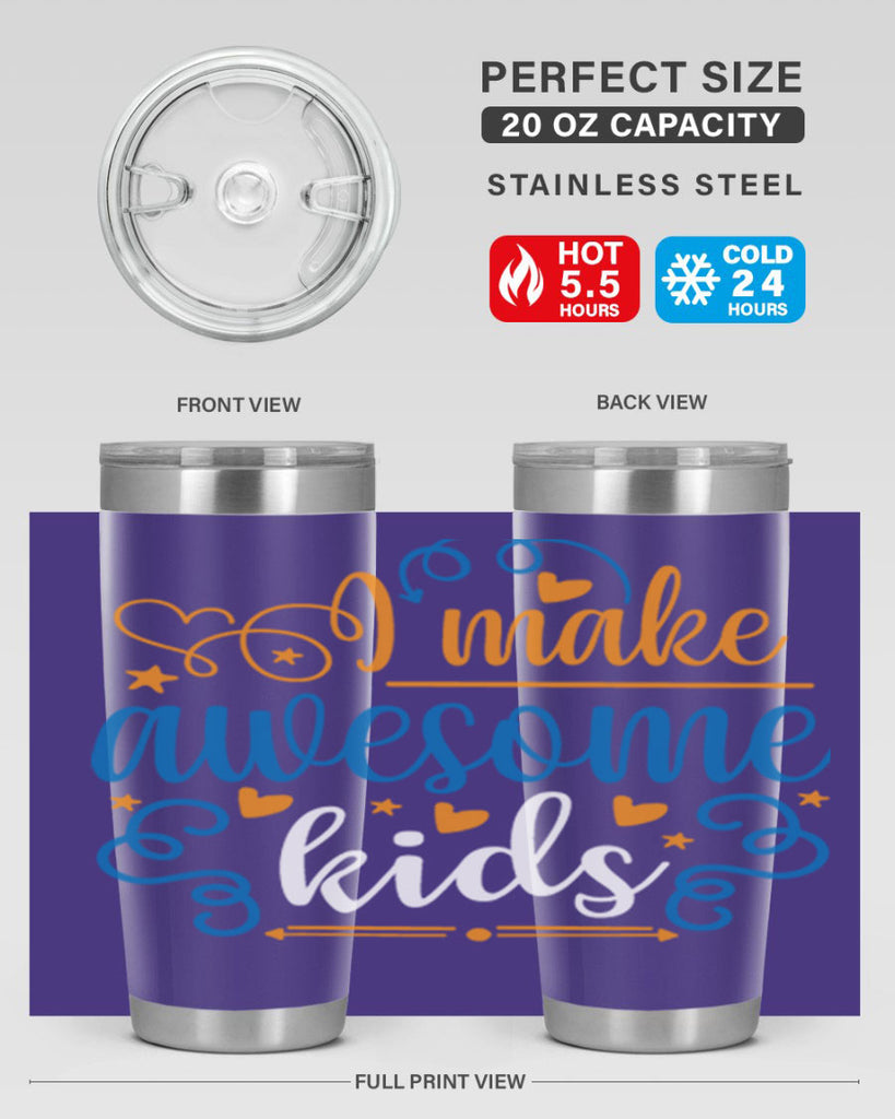 i make awesome kids 88#- fathers day- Tumbler