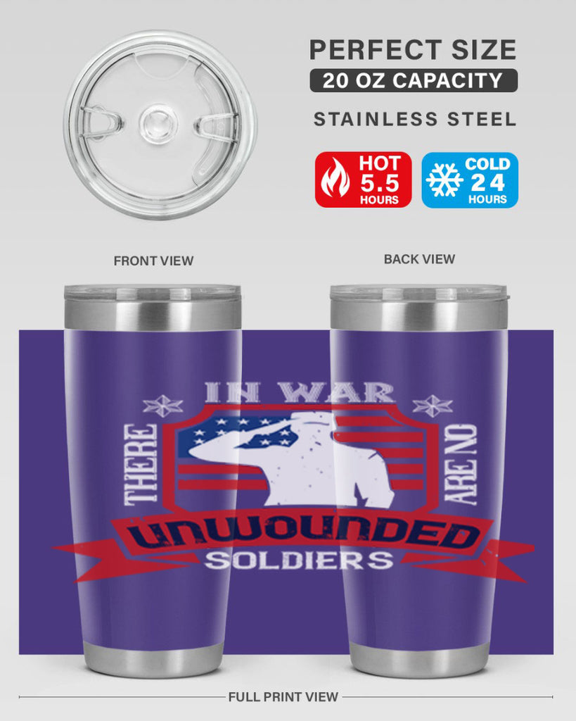in war there are no unwounded 100#- Veterns Day- Tumbler