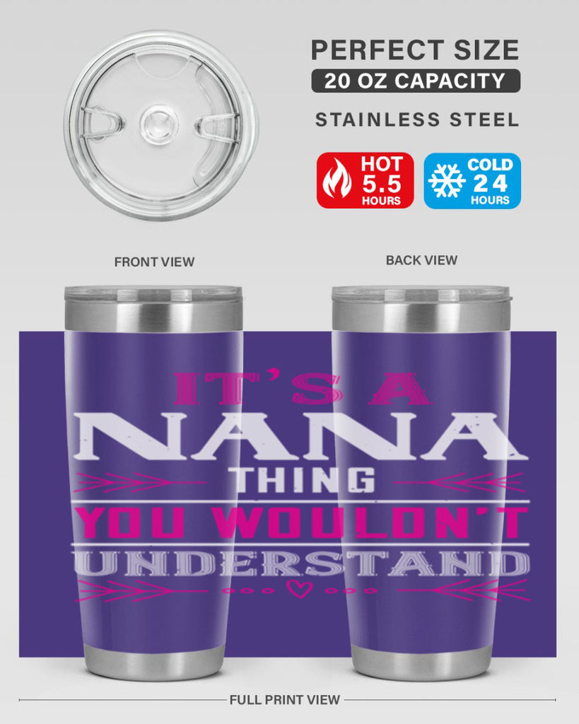 it’s a NANA THING 17#- grandma - nana- Tumbler