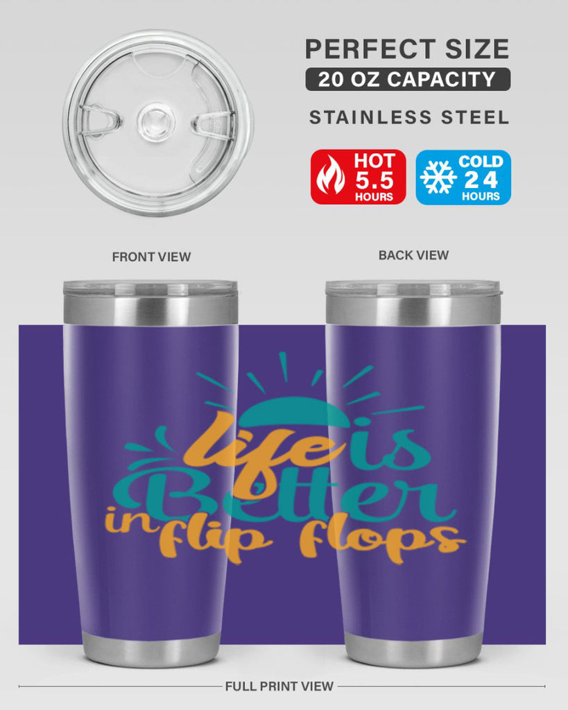 life is better in flip flops Style 90#- summer- Tumbler