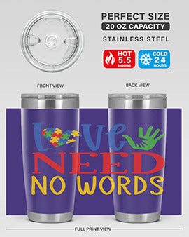 love need no words Style 28#- autism- Tumbler