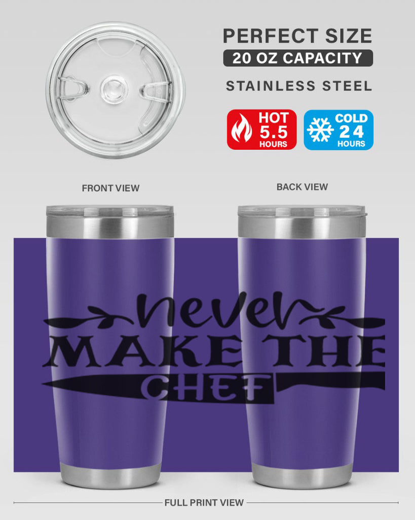 never make the chef 82#- kitchen- Tumbler