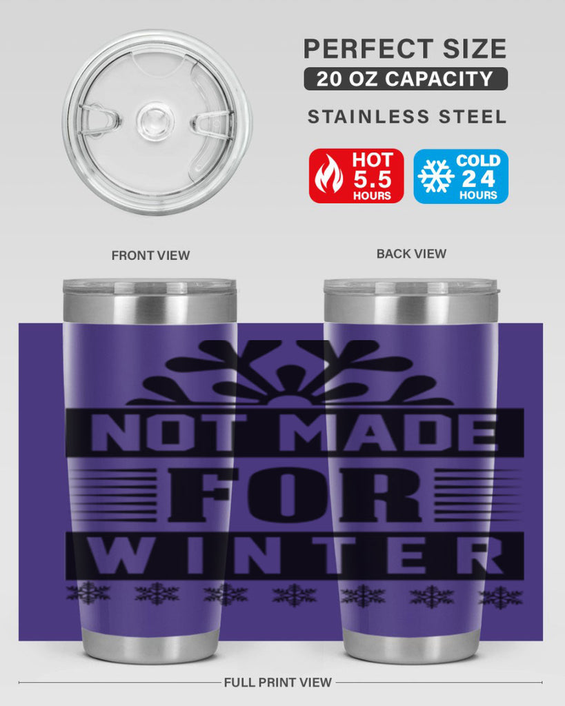 not made for winter 328#- winter- Tumbler