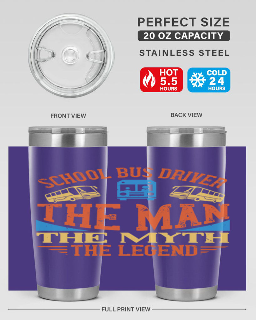 school bus driver the man the myth the legend Style 18#- bus driver- tumbler