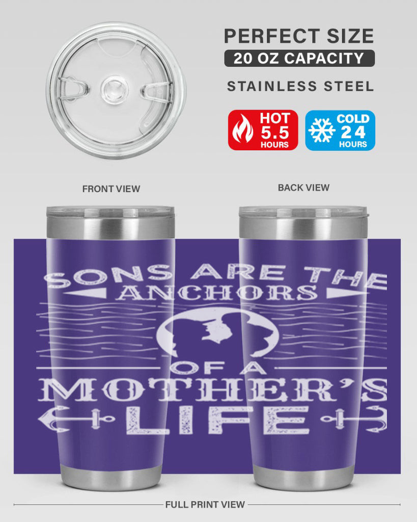 sons are the anchors of a mothers life 30#- mothers day- Tumbler