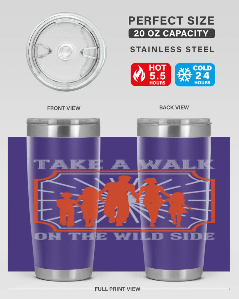 take a walk on the wild side 27#- walking- Tumbler