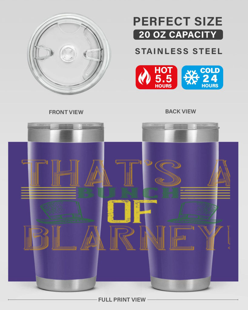 that’s a bunch of blarney Style 12#- St Patricks Day- Tumbler