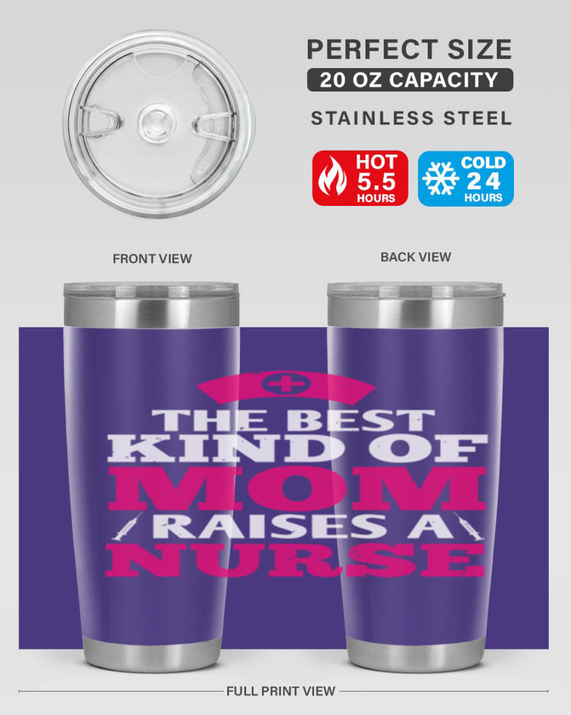 the best kind of mom raises a nurse Style 243#- nurse- tumbler