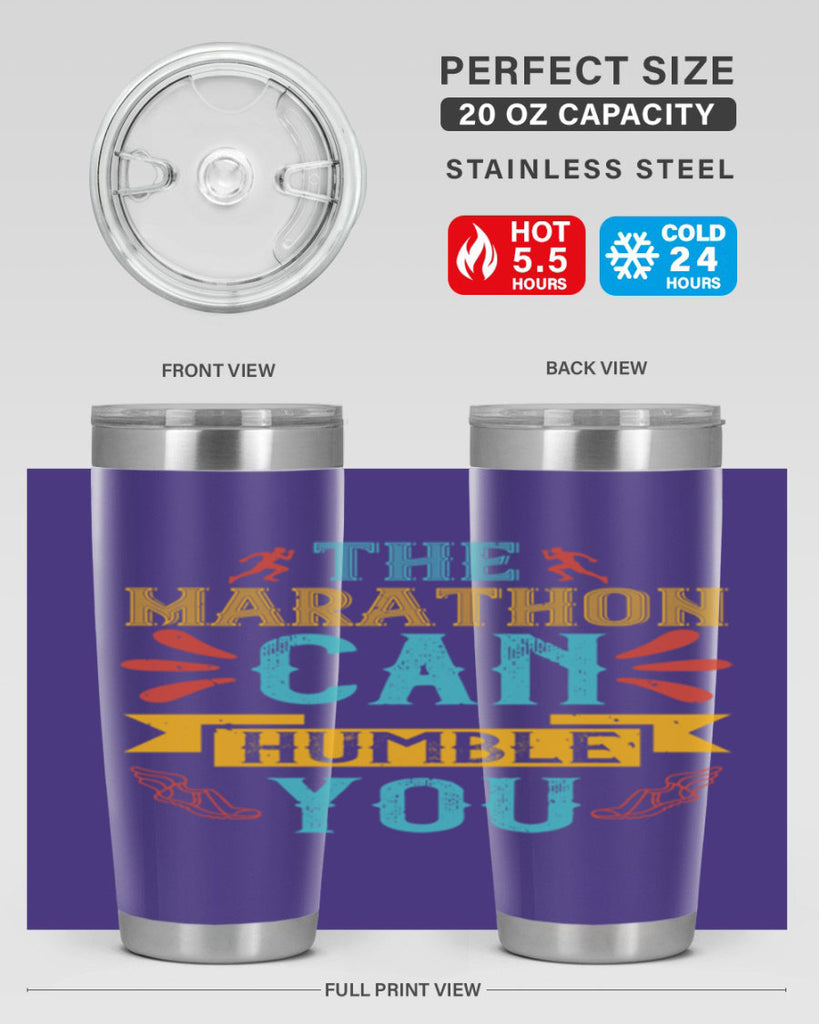 the marathon can humble you 14#- running- Tumbler
