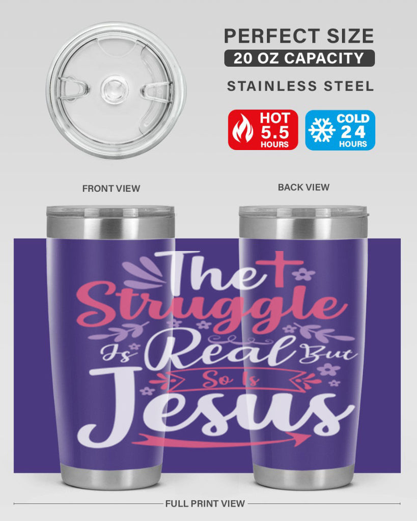 the struggle is real but so is jesus 5#- easter- Tumbler