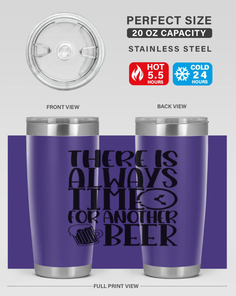 there is always time for another beer 20#- beer- Tumbler