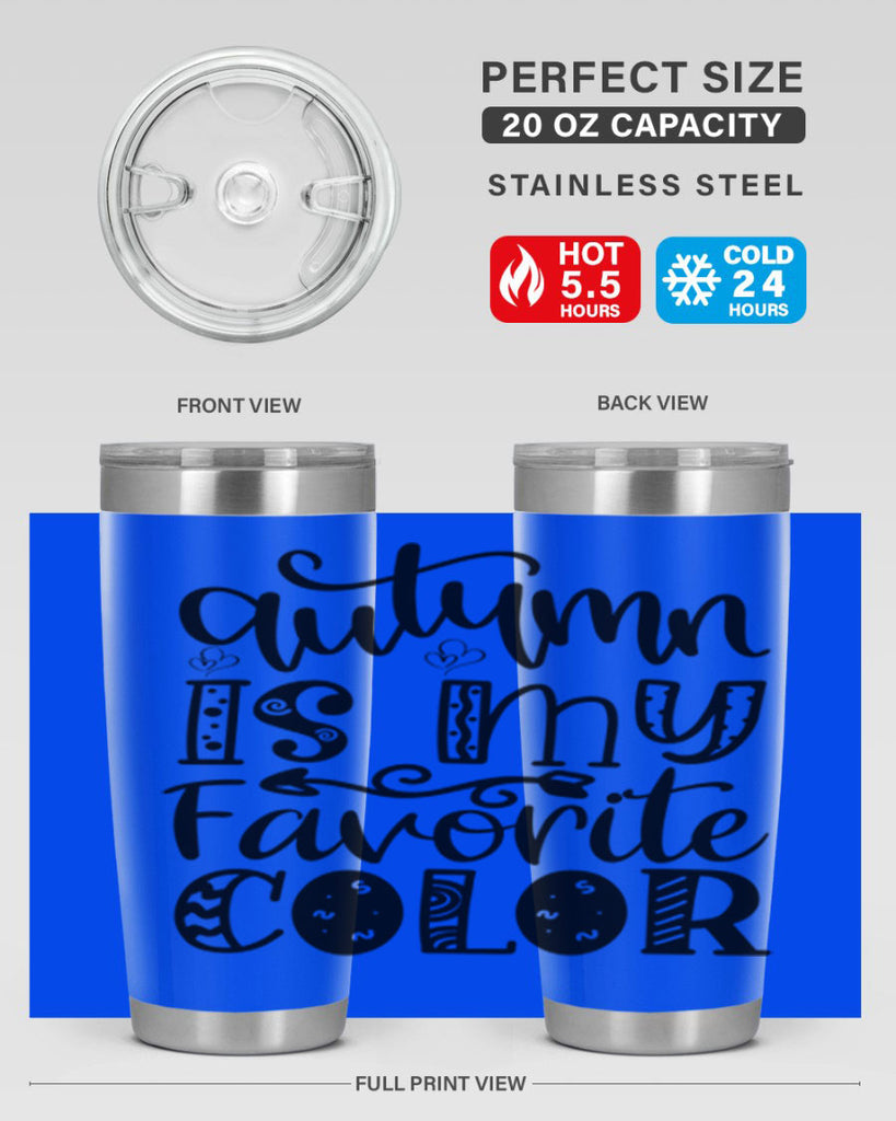 Autumn Is My Favorite Color 19#- fall- Tumbler