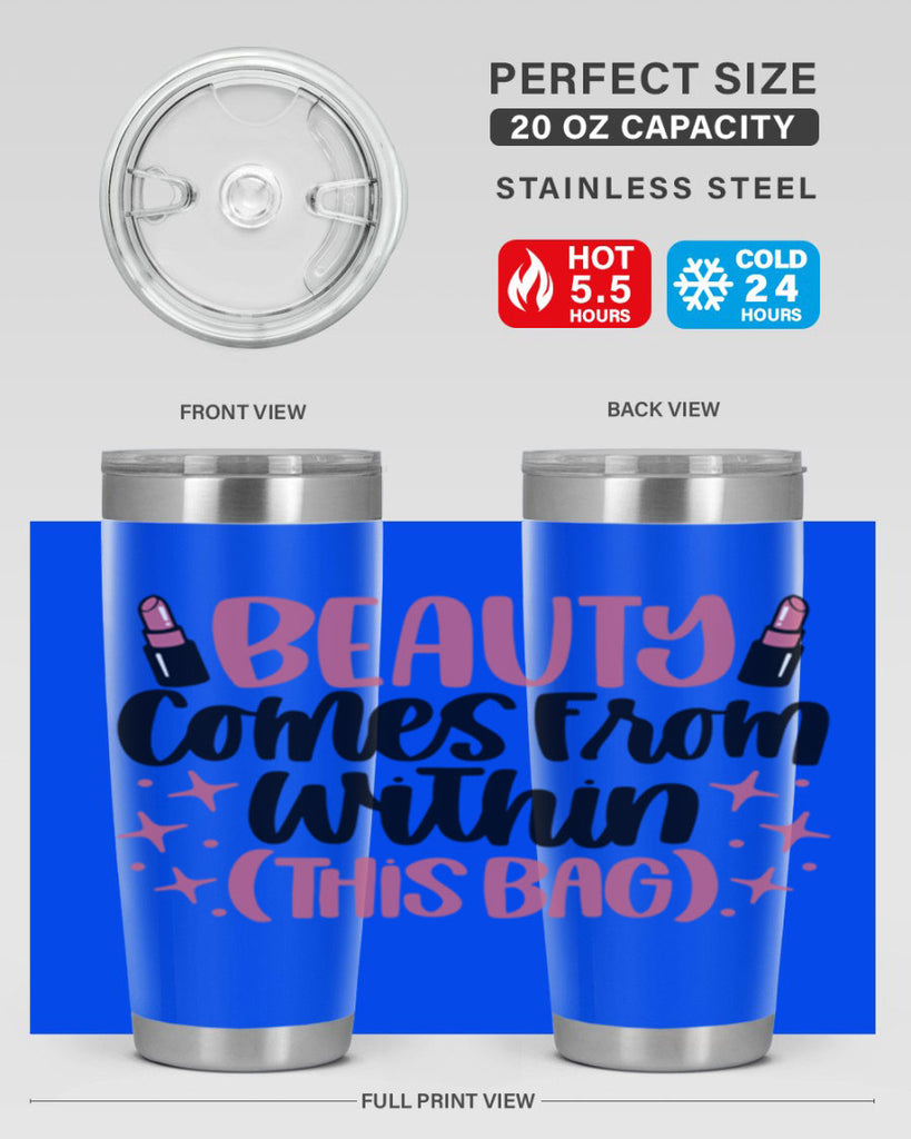 Beauty Comes From Within This Bag Style 138#- make up- Tumbler