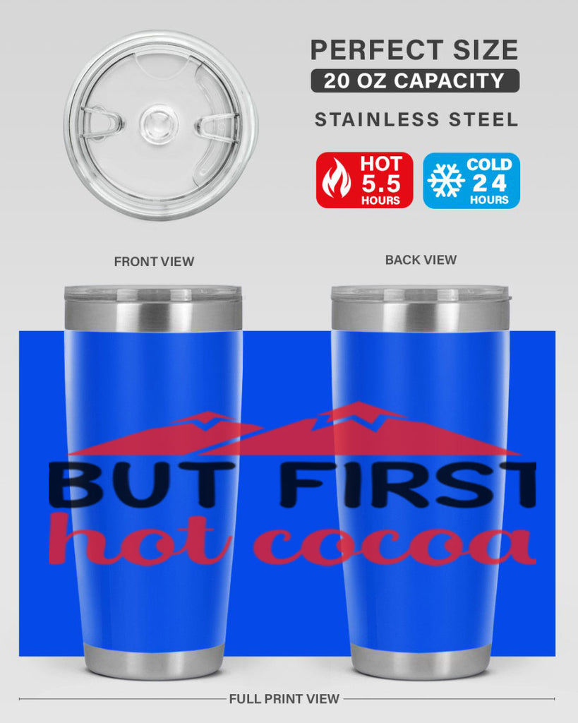 But first hot cocoa 28#- winter- Tumbler