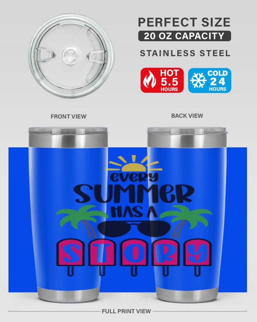 Every Summer Has A Story Style 46#- summer- Tumbler