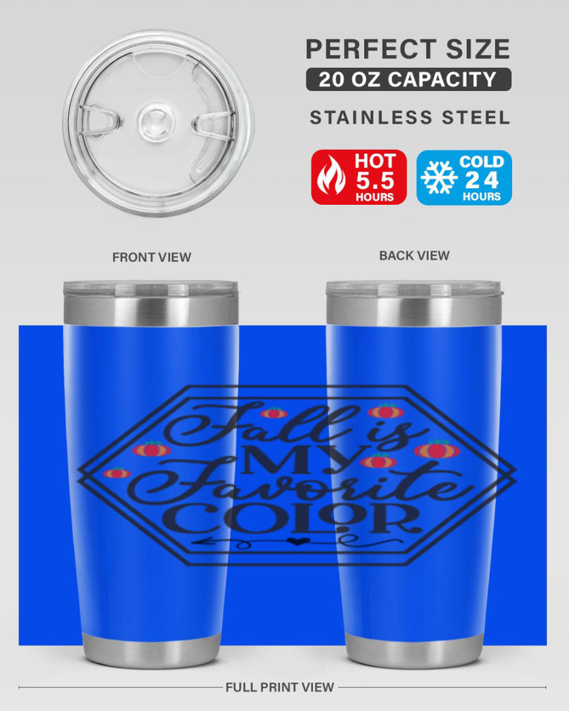 Fallismyfavoritecolor 156#- fall- Tumbler