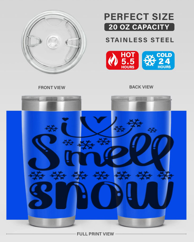 I Smell Snow 248#- winter- Tumbler