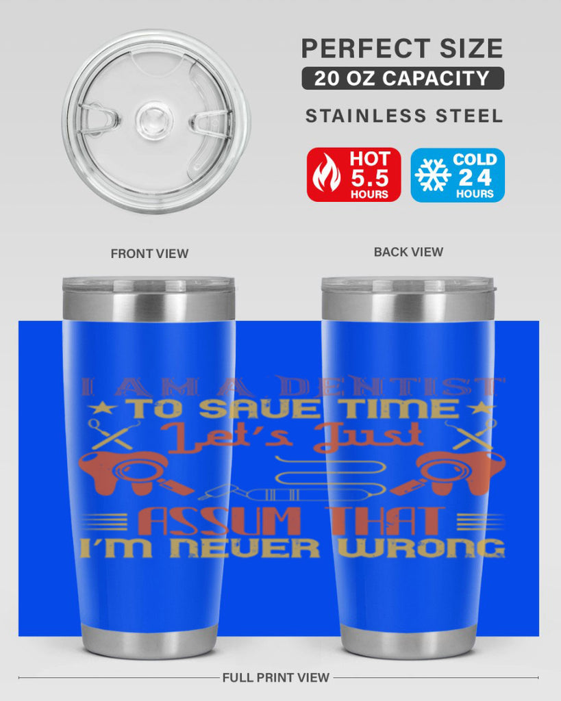 I am a dentist Style 38#- dentist- tumbler