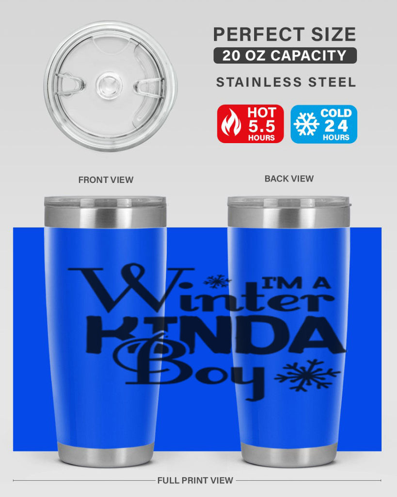 Im a Winter Kinda Boy 237#- winter- Tumbler