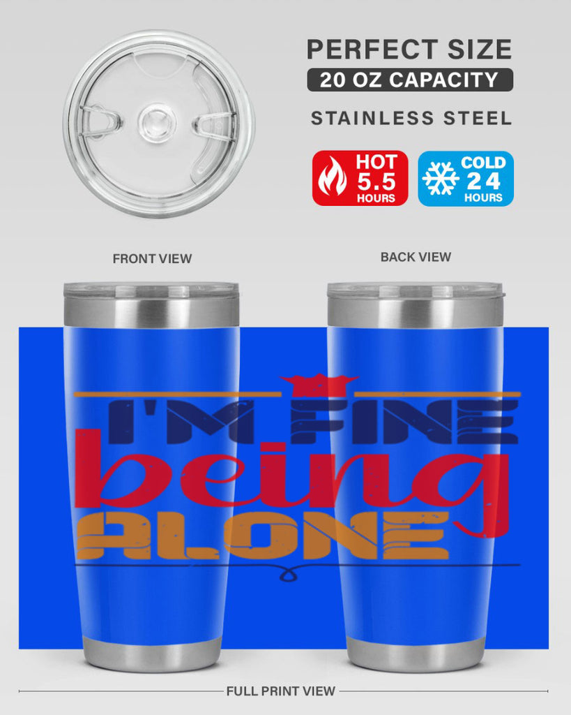 Im fine being alone 36#- chess- Tumbler