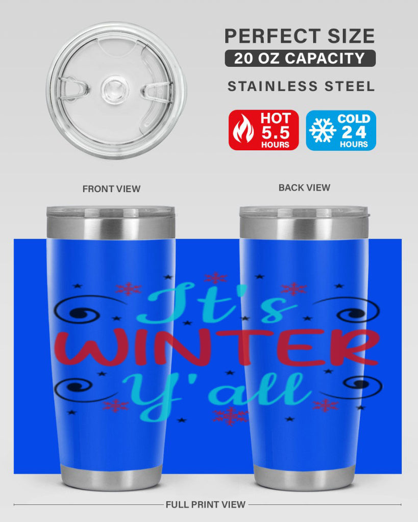 Its Winter Yall 273#- winter- Tumbler