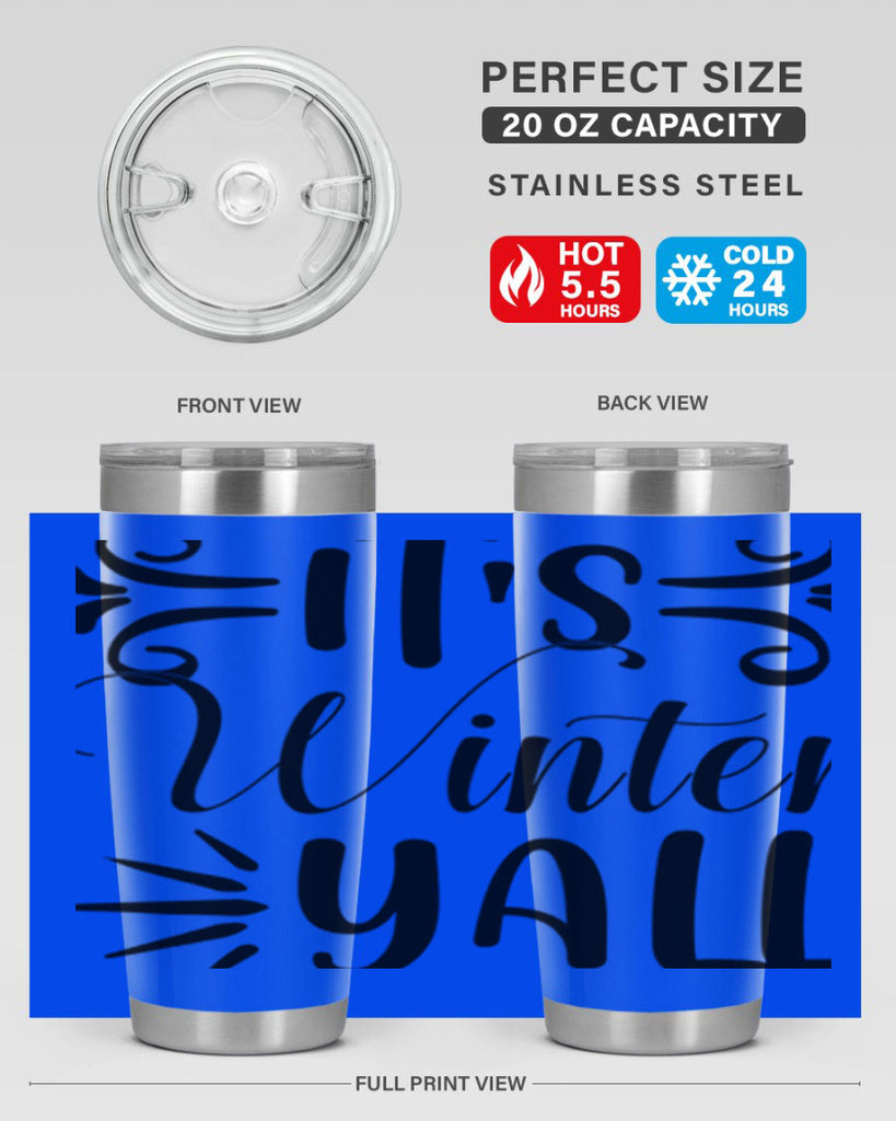 Its Winter Yall 274#- winter- Tumbler