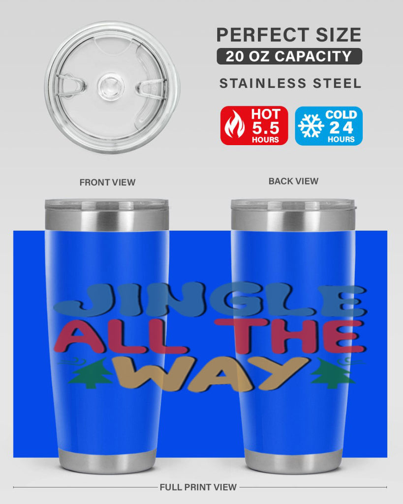 Jingle All the Way 278#- winter- Tumbler