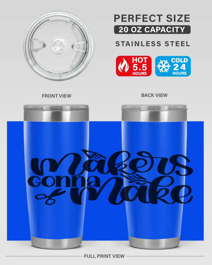 Makers Gonna Make 11#- crafting- Tumbler