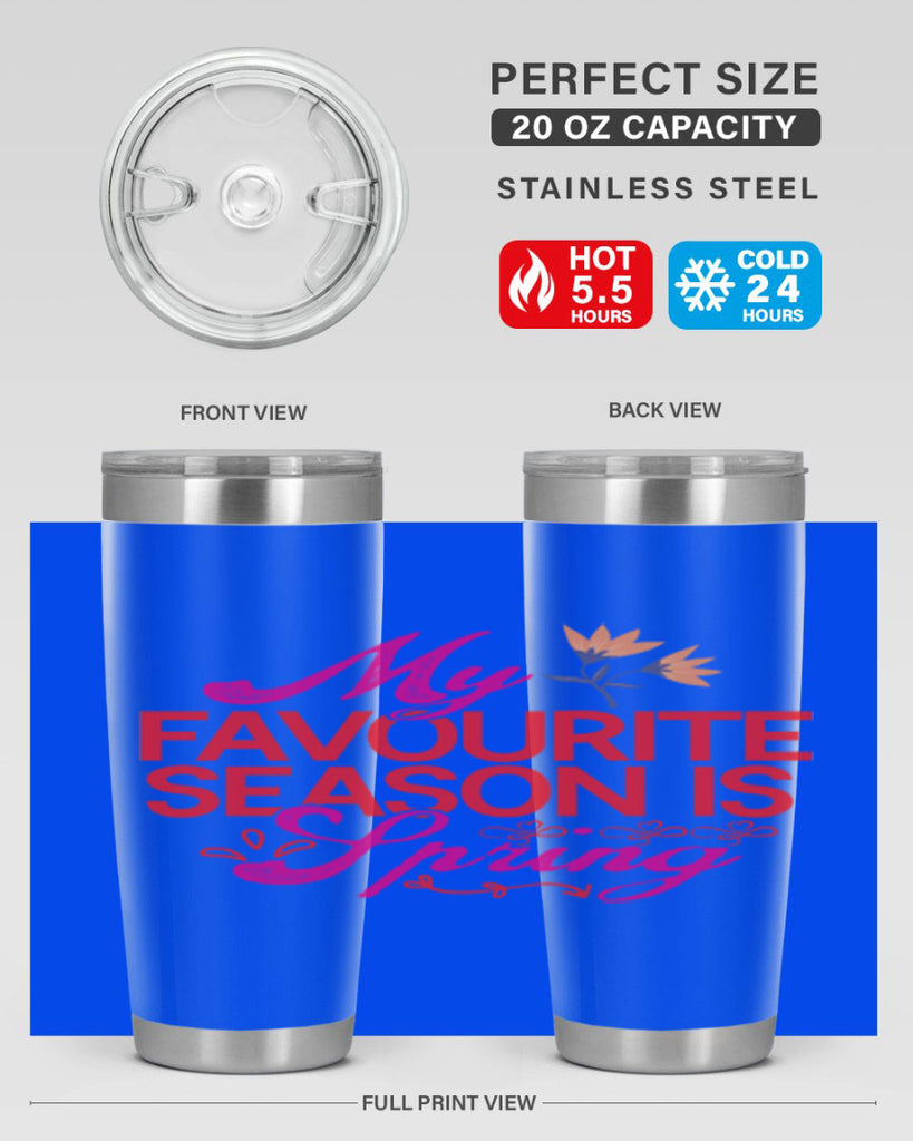 My Favourite Season Is Spring 344#- spring- Tumbler
