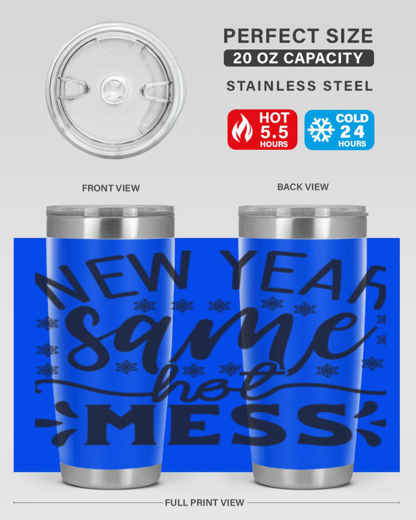 New year same hot mess 326#- winter- Tumbler
