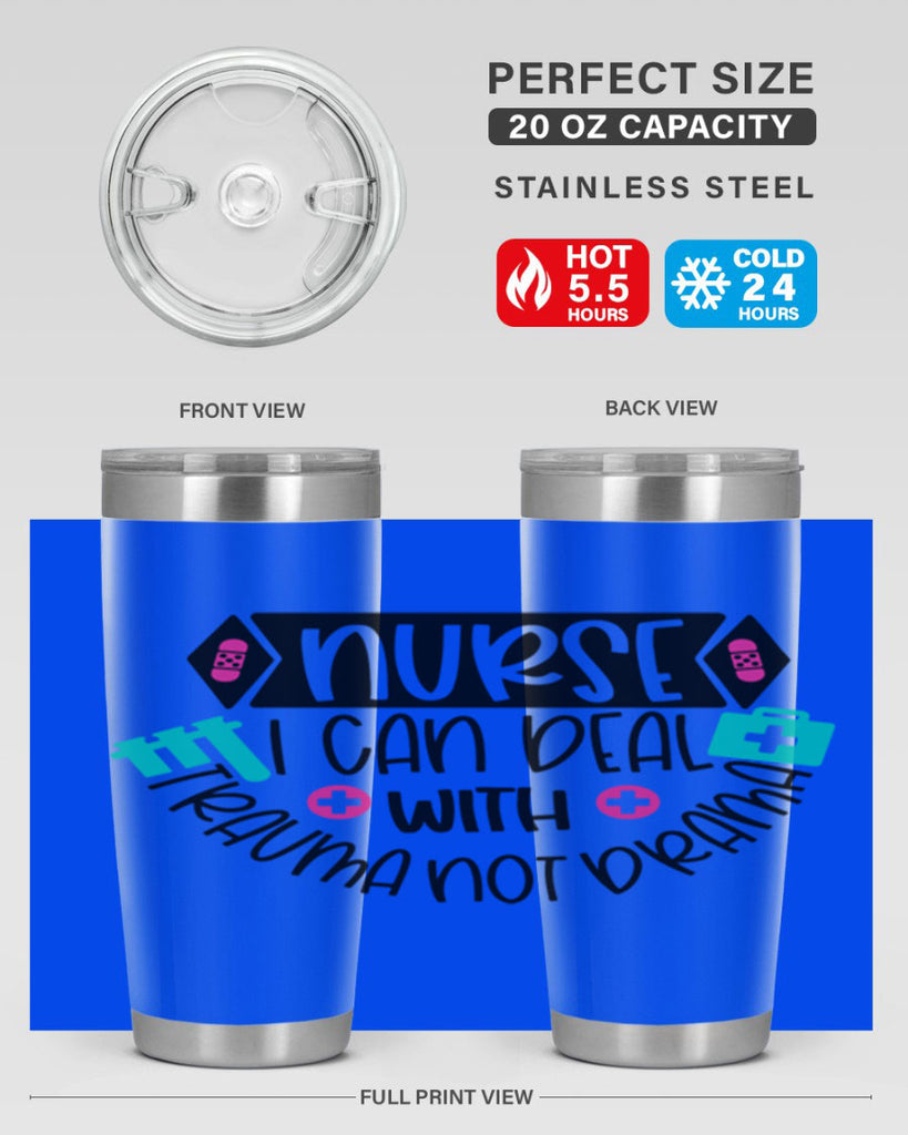 Nurse I Can Deal With Trauma Not Drama Style Style 115#- nurse- tumbler