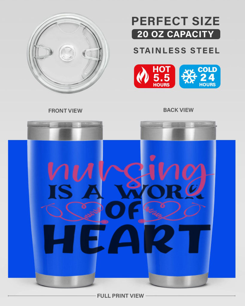 Nursing is a work of heart Style 360#- nurse- tumbler