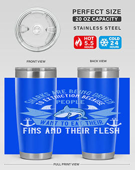 Sharks are being driven to extinction because people want to eat their Style 40#- shark  fish- Tumbler