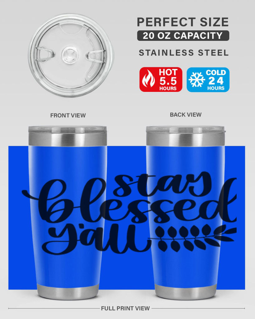 Stay Blessed Yall 508#- fall- Tumbler