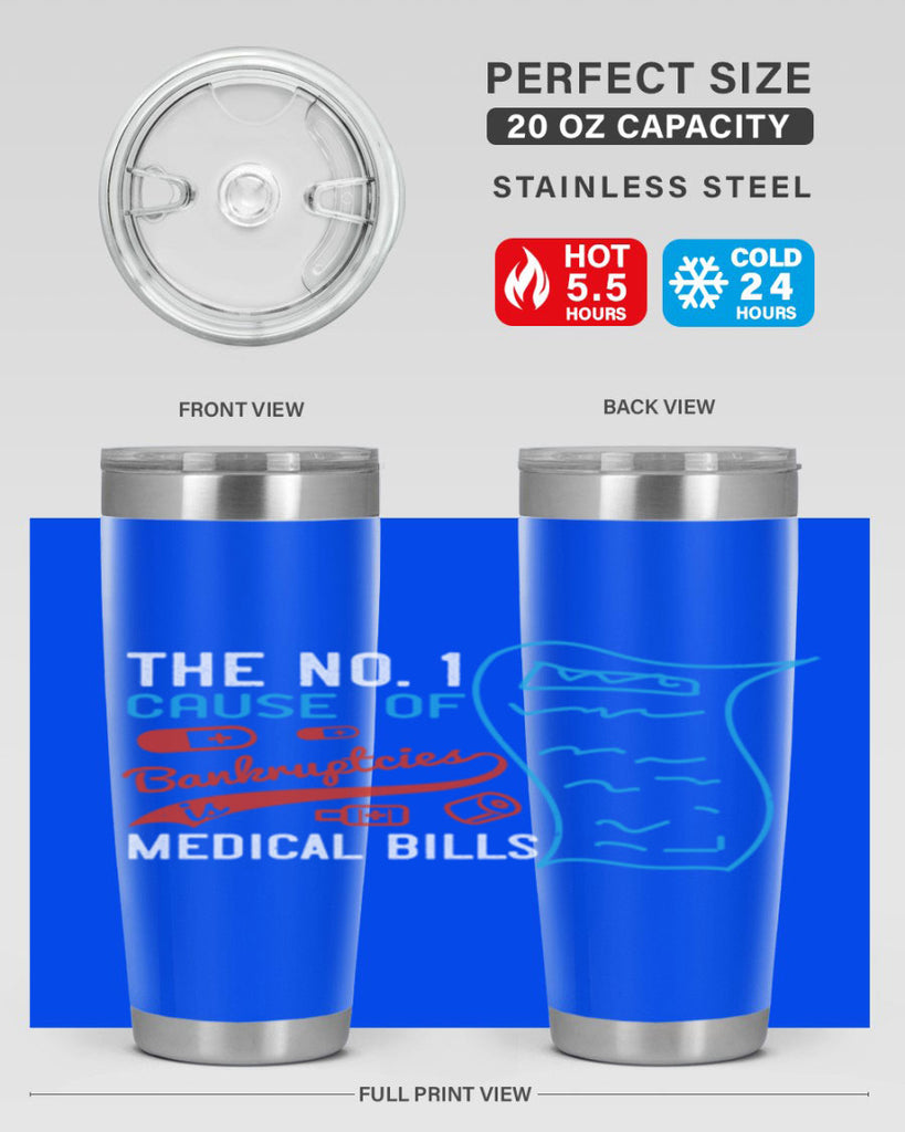 The No cause of bankruptcies is medical bills Style 21#- medical- tumbler