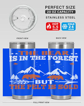 The bear is in the forest, but the pelt is soldd 31#- Bears- Tumbler
