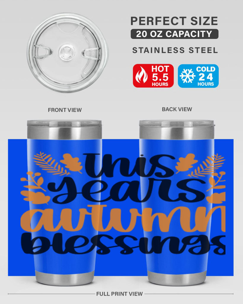 This Years Autumn Blessings 511#- fall- Tumbler