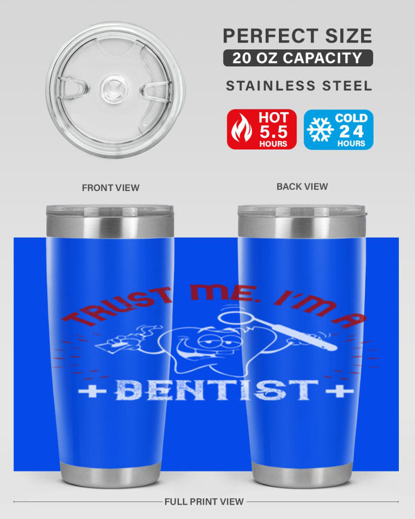 Trust me im dentist Style 10#- dentist- tumbler