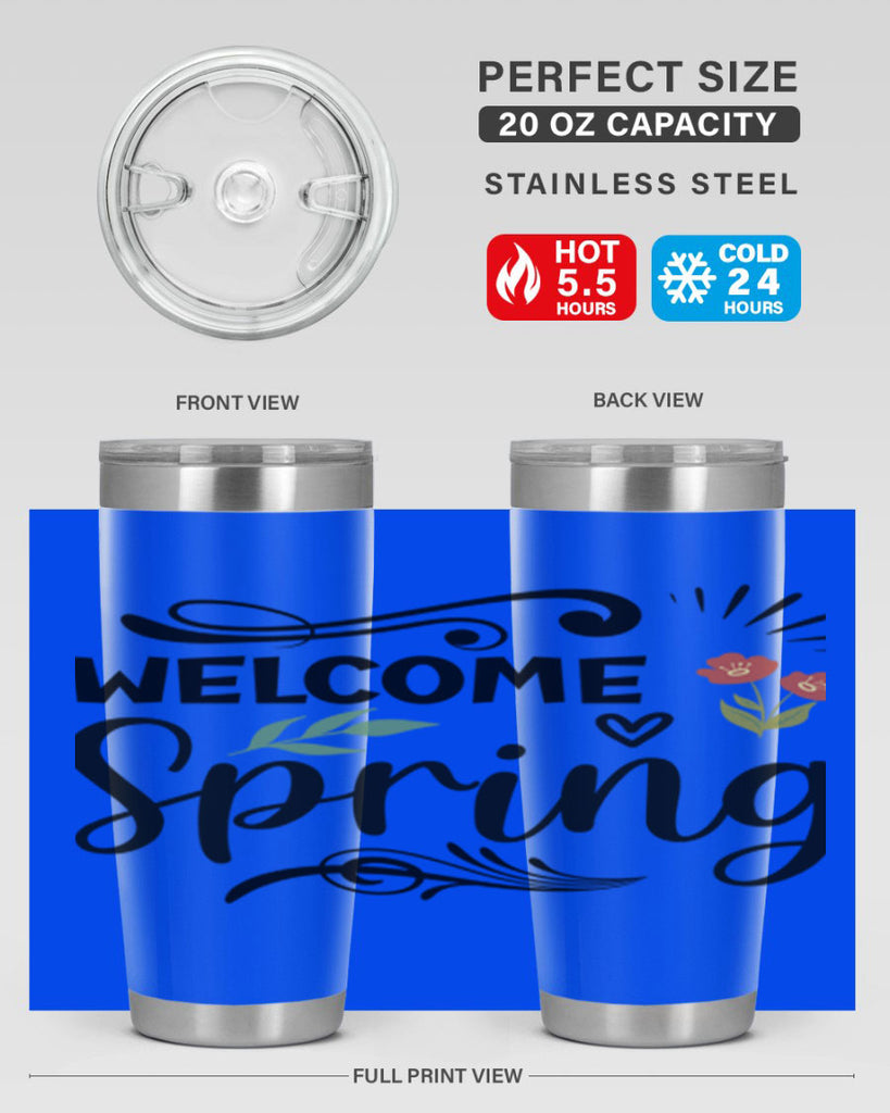 Welcome Spring  598#- spring- Tumbler