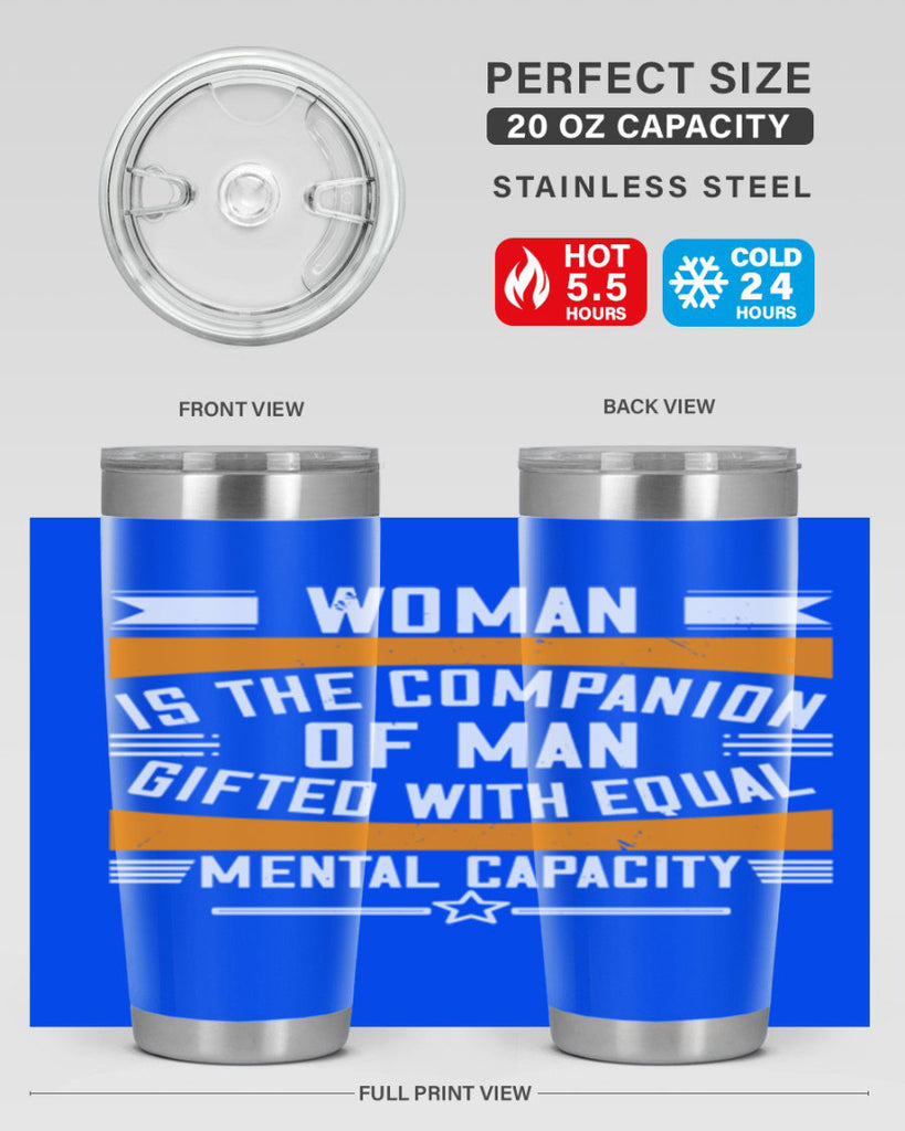 Woman is the companion of man gifted with equal mental capacity Style 15#- womens day- Tumbler