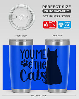 You Me The Cat Style 110#- cat- Tumbler