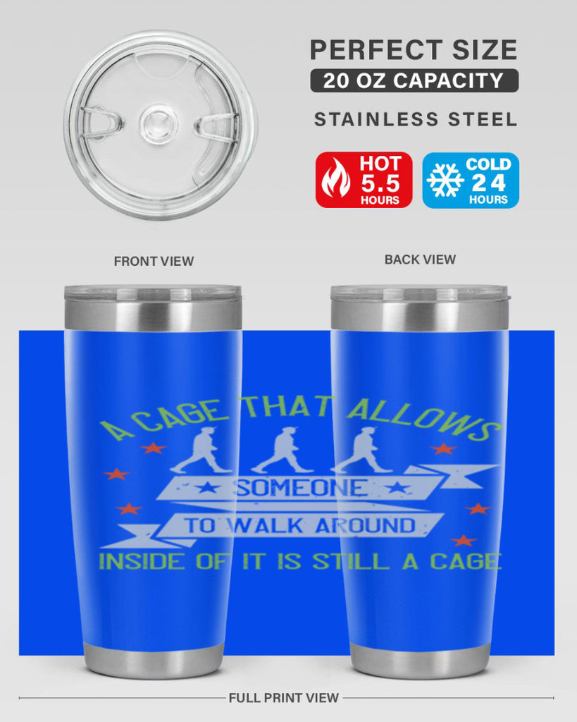 a cage that allows someone to walk around inside of it is still a cage 99#- walking- Tumbler