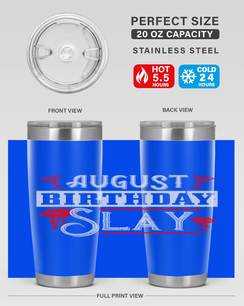 august birthday slay Style 61#- birthday- tumbler