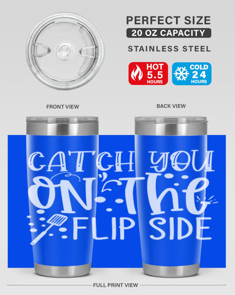 catch you on the flipside 50#- kitchen- Tumbler