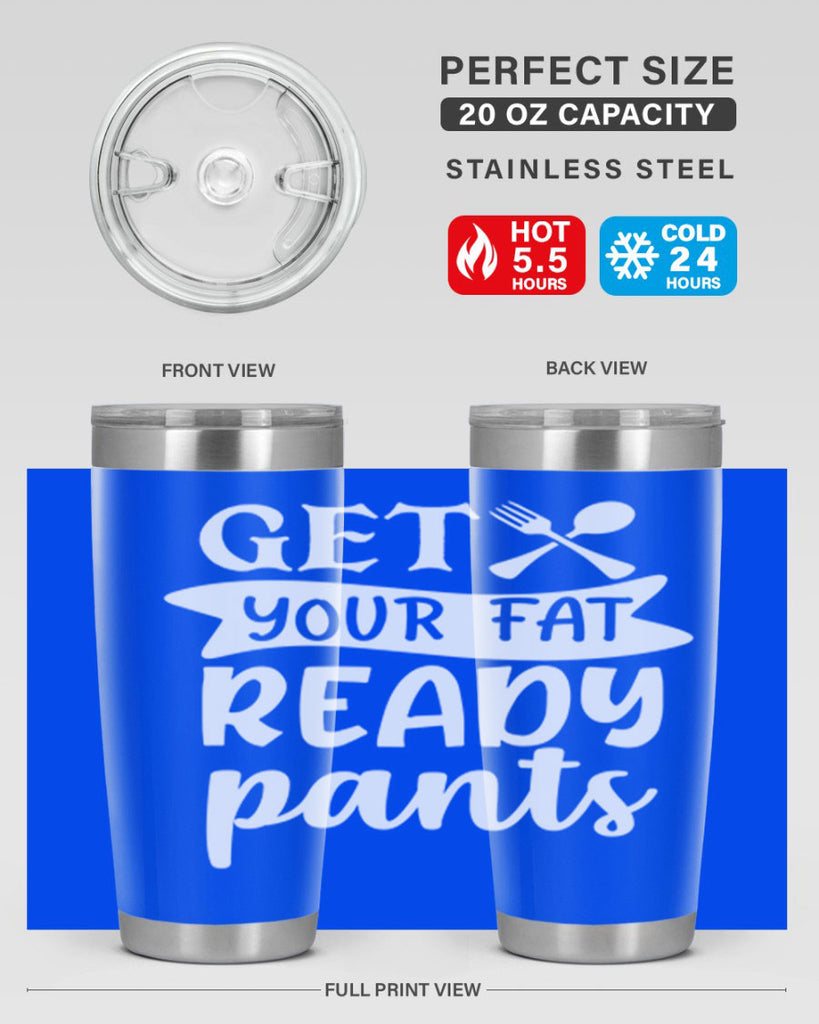 get your fat pants ready 37#- kitchen- Tumbler