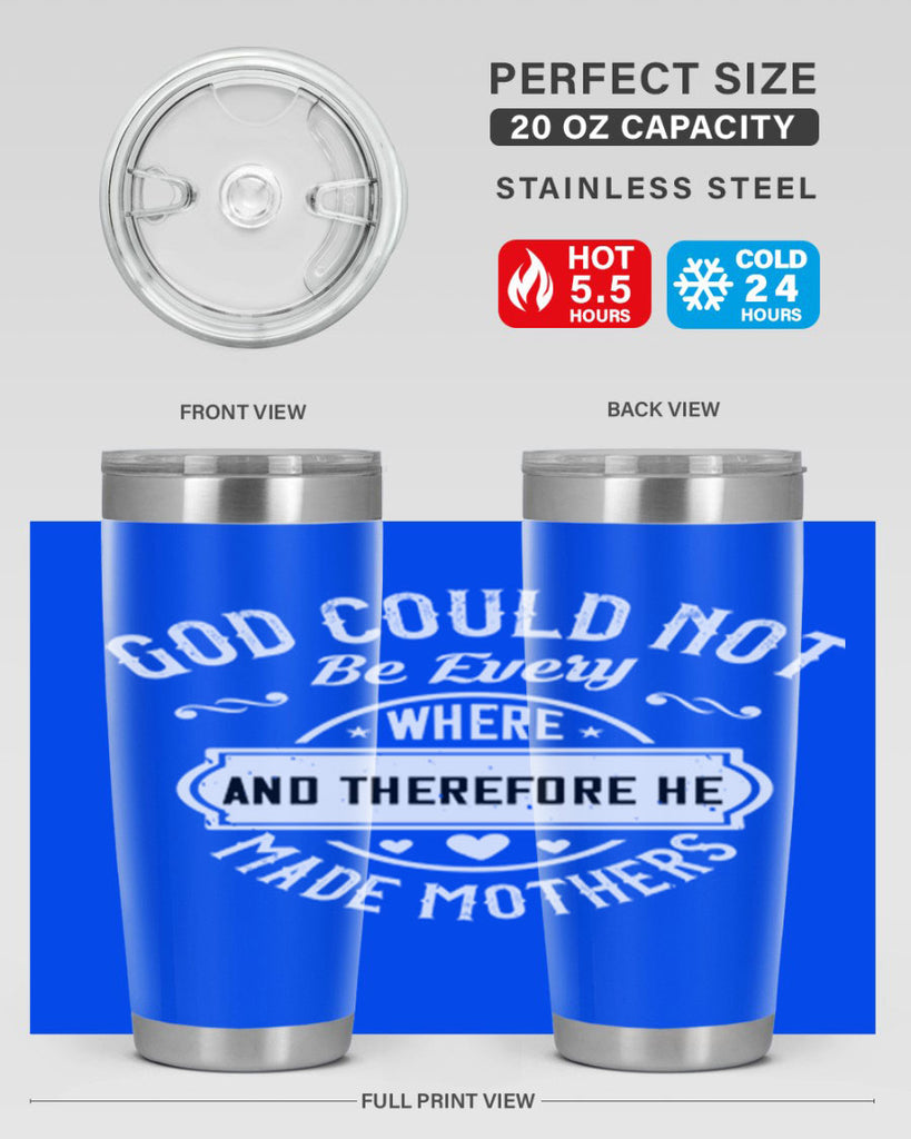 god could not be everywhere 82#- mothers day- Tumbler